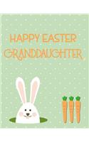 Happy Easter Granddaughter: Sketchbook for Kids Drawings Bunny and Carrots