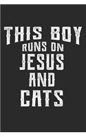 This Boy Runs on Jesus and Cats