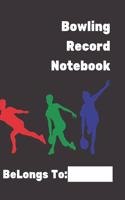 Bowling Record Notebook: Practice Journal, Score Sheet, Training Log and Score Keeper for Coach, Practitioner and Player