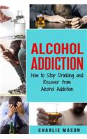 Alcohol Addiction