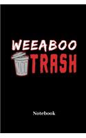 Weeaboo Trash Notebook