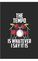 The Tempo Is Whatever I Say It Is