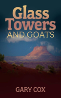 Glass Towers and Goats