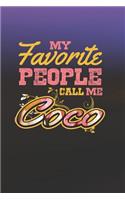 My Favorite People Call Me Coco: Family life Grandma Mom love marriage friendship parenting wedding divorce Memory dating Journal Blank Lined Note Book Gift