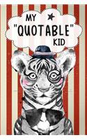 My Quotable Kid Keepsake Notebook Journal