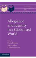 Allegiance and Identity in a Globalised World