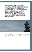 Preliminary Lists of Subject Headings with Local Subdivision