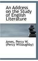 An Address on the Study of English Literature