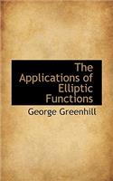 The Applications of Elliptic Functions