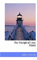 The Triumph of Love; Poems