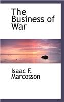 The Business of War