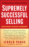 Supremely Successful Selling: Discovering the Magic Ingredient