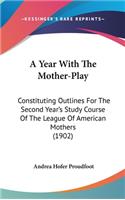 A Year with the Mother-Play