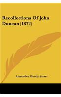Recollections Of John Duncan (1872)