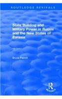 The International Politics of Eurasia: v. 5: State Building and Military Power in Russia and the New States of Eurasia