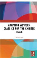 Adapting Western Classics for the Chinese Stage