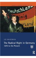 The Radical Right in Germany: 1870 to the Present