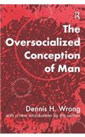 The Oversocialized Conception of Man