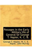 Passages in the Early Military Life of General Sir George T. Napier, K. C. B.