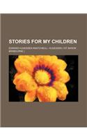Stories for My Children: (English)