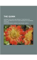 The Quinn; Showing the Plant and Product Together with Useful Information for Those Engaged in the Making of Books