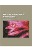 Organic Gardener's Composting