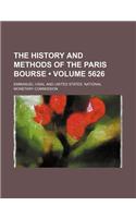 The History and Methods of the Paris Bourse (Volume 5626)