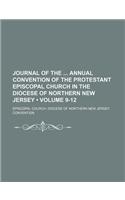 Journal of the Annual Convention of the Protestant Episcopal Church in the Diocese of Northern New Jersey (Volume 9-12)