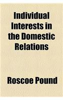 Individual Interests in the Domestic Relations