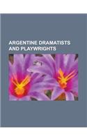 Argentine Dramatists and Playwrights