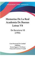 Memorias de La Real Academia de Buenas Letras V8