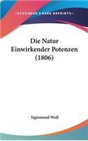 Die Natur Einwirkender Potenzen (1806)