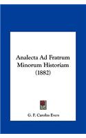 Analecta Ad Fratrum Minorum Historiam (1882)