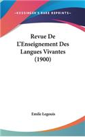 Revue De L'Enseignement Des Langues Vivantes (1900)