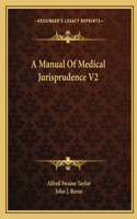 Manual of Medical Jurisprudence V2