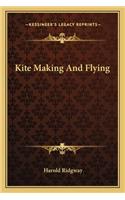 Kite Making And Flying