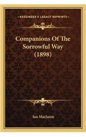 Companions Of The Sorrowful Way (1898): (English)