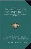 The Eternal Spirit in the Daily Round