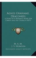 Agnes Grahame, Deaconess