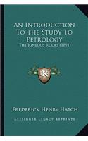 Introduction to the Study to Petrology
