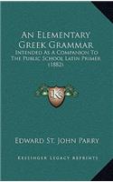 An Elementary Greek Grammar