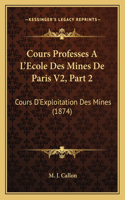 Cours Professes A L'Ecole Des Mines De Paris V2, Part 2