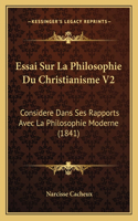 Essai Sur La Philosophie Du Christianisme V2