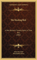 The Mocking Bird