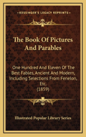 The Book Of Pictures And Parables