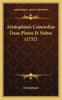 Aristophanis Comoediae Duae Plutus Et Nubes (1732): (Latin)