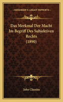 Merkmal Der Macht Im Begriff Des Subjektiven Rechts (1890)