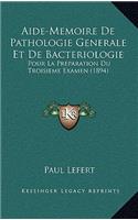 Aide-Memoire De Pathologie Generale Et De Bacteriologie