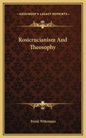 Rosicrucianism And Theosophy