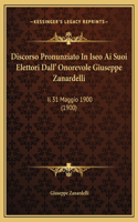 Discorso Pronunziato In Iseo Ai Suoi Elettori Dall' Onorevole Giuseppe Zanardelli